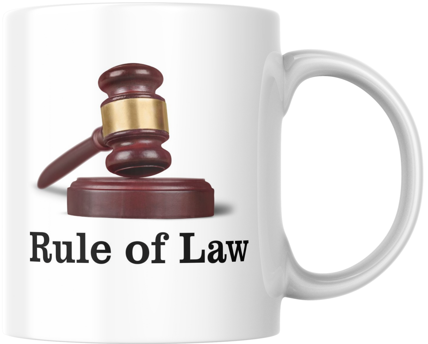 Mug with Judge's Gavel and Statement Rule of Law - Ceramic Mug
