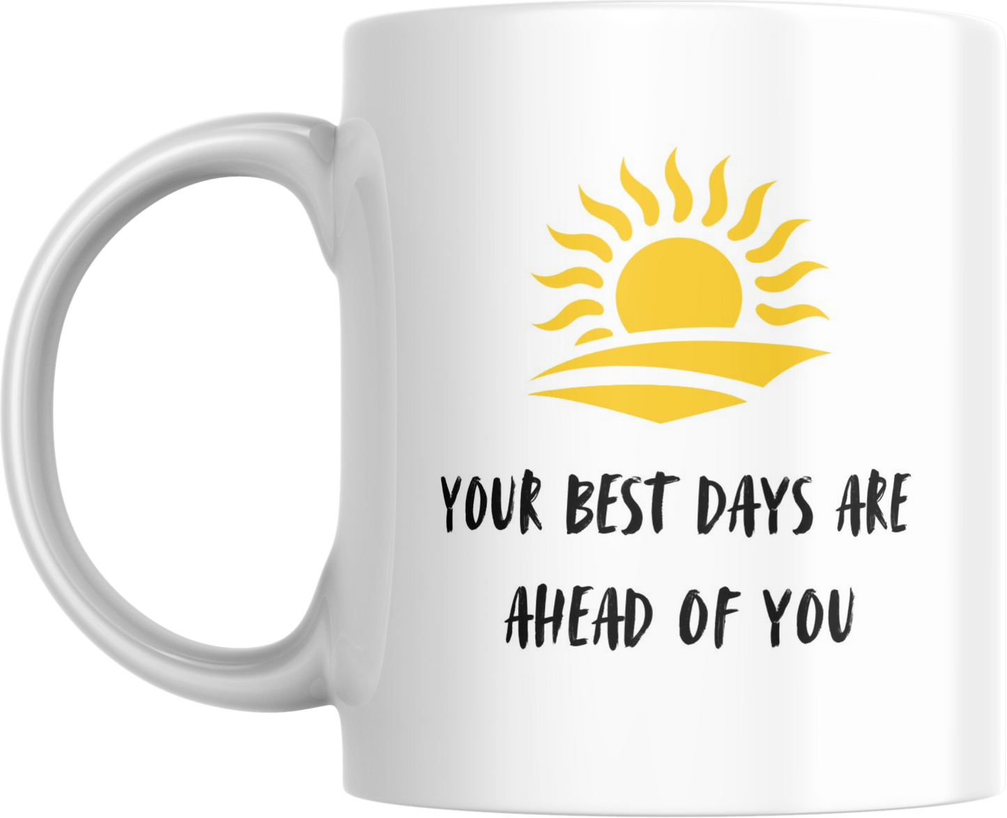 Inspirational Ceramic Mug | Motivational Coffee Cup | Best Days Ahead |Gift for Friends | Positive Affirmation Mug | Home or Office Decor