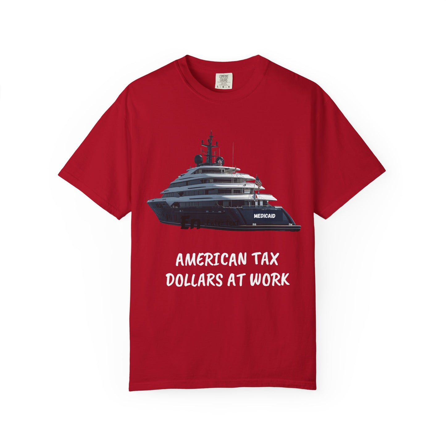 Humorous Garment-Dyed Tee, Political Humor, Policy protest