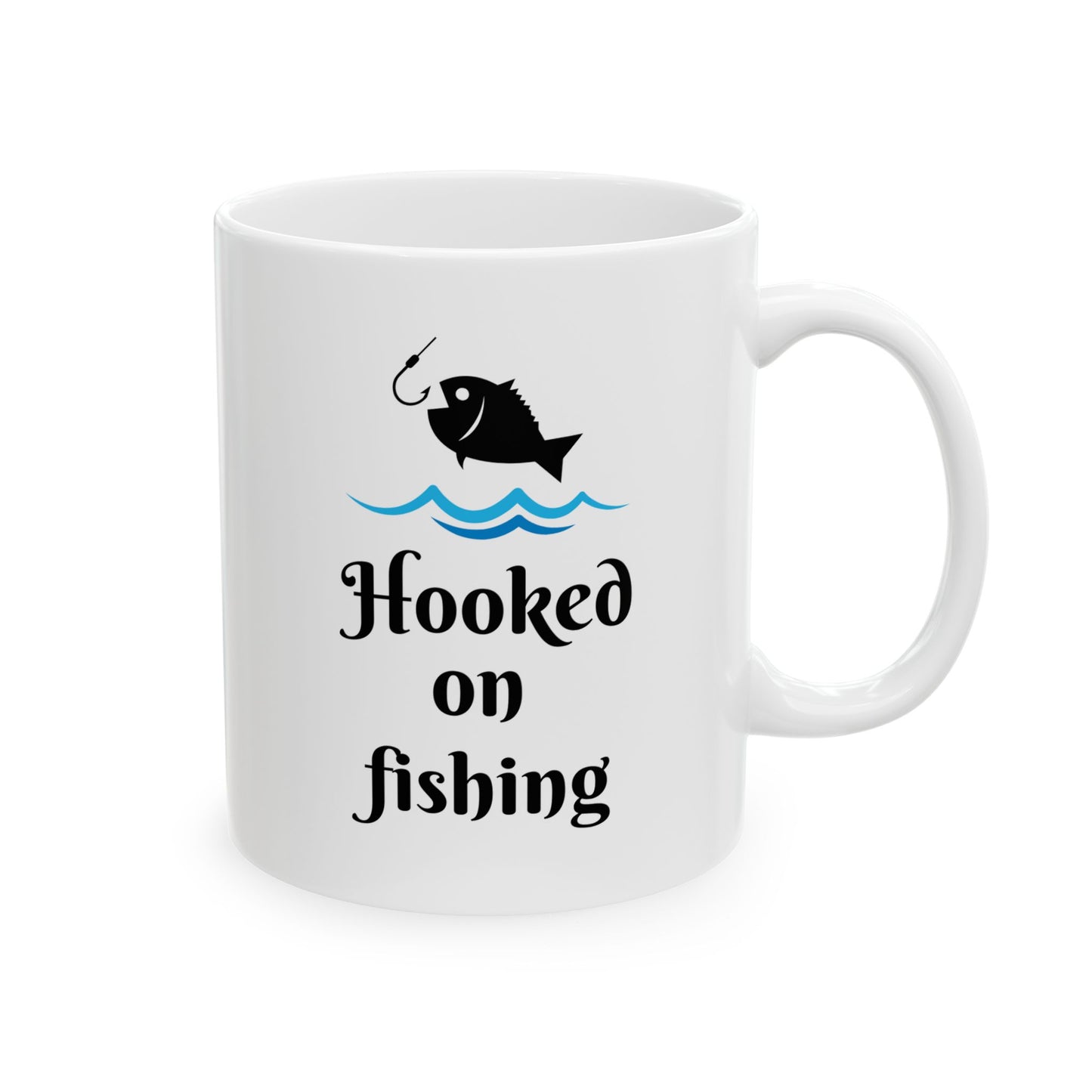 Hooked on Fishing Coffee Cup (11oz, 15oz)