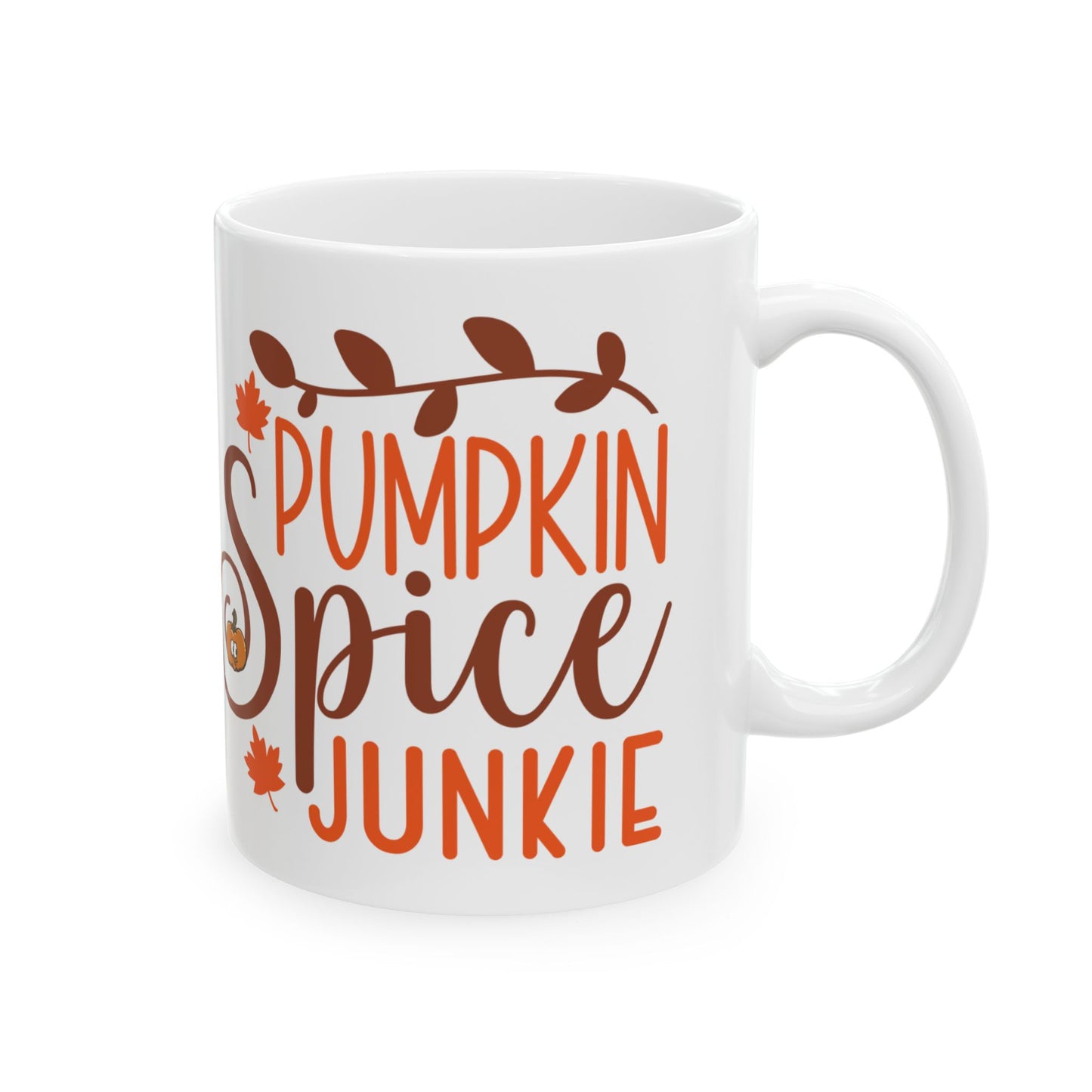Mug - Pumpkin Spice Addict Ceramic Coffee Cup, Pumpkin Spice lover, Fall Drink, Cozy Vibe, Funny Quote