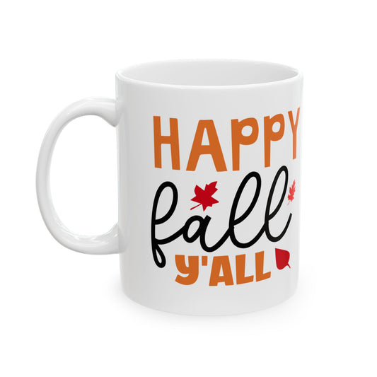 Happy Fall Ceramic Mug - Perfect for Autumn Sipping, Cozy Vibes, Fall Decor, Gift for Coffee Lovers, Thanksgiving