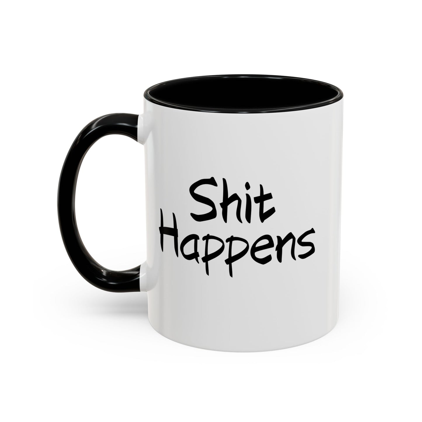 Accent Coffee Mug - "Shit Happens" Funny Ceramic Coffee Mug, 11/15oz