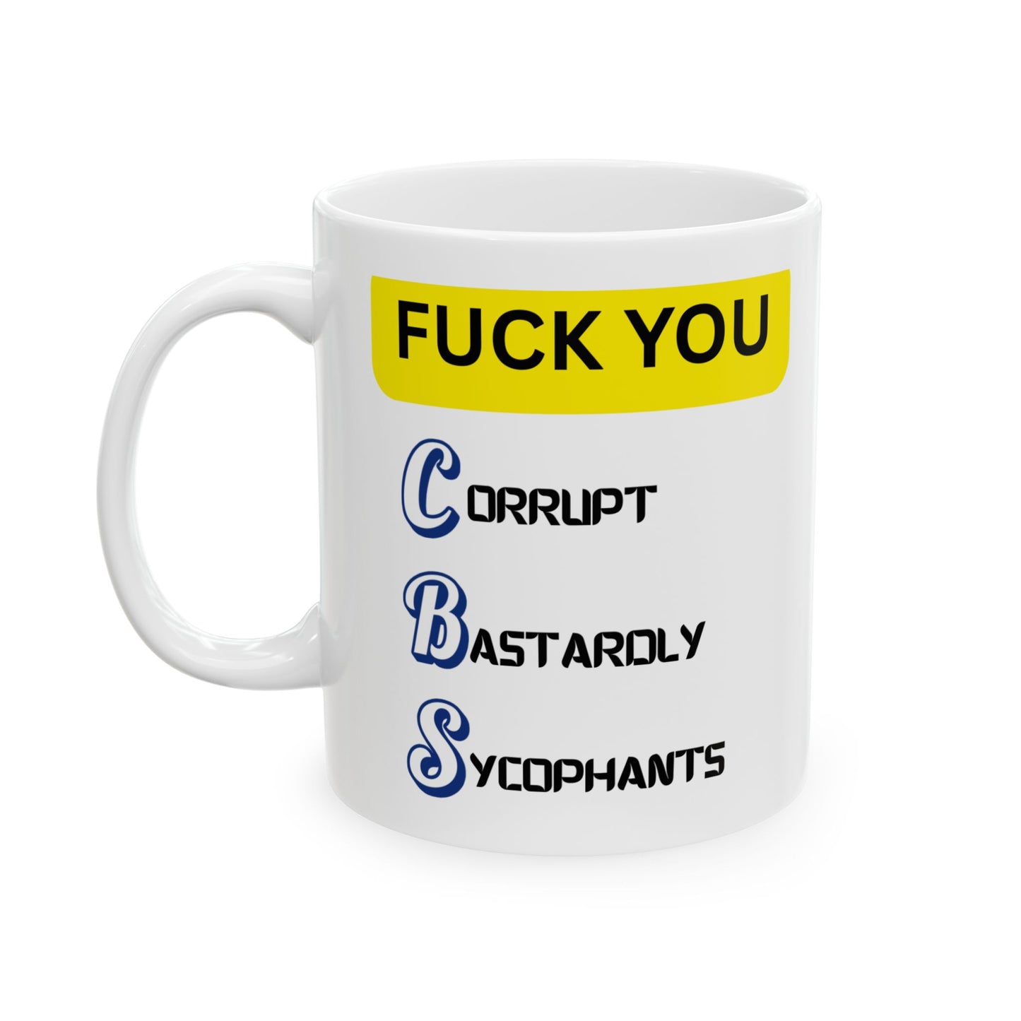 Funny Late Night Talk Show Fan Ceramic Mug, 11oz, 15oz - Great Gift for the Bold and Brave, Anti-Corruption Activists, Protestors, Coffee