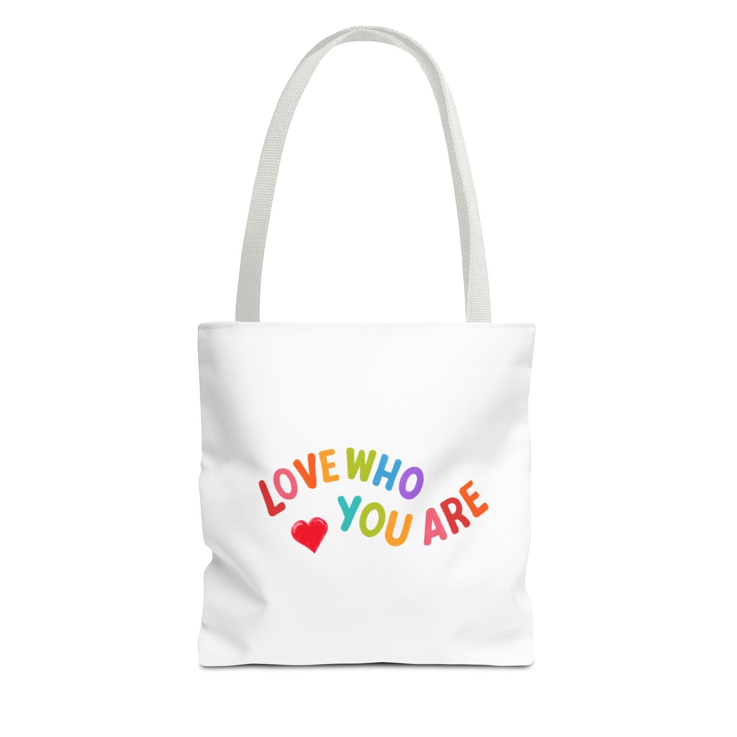 Colorful Love Who You Are Tote Bag, Eco-Friendly Shopping Bag, Positive Affirmation, Gift for Friends, Pride, Everyday Use