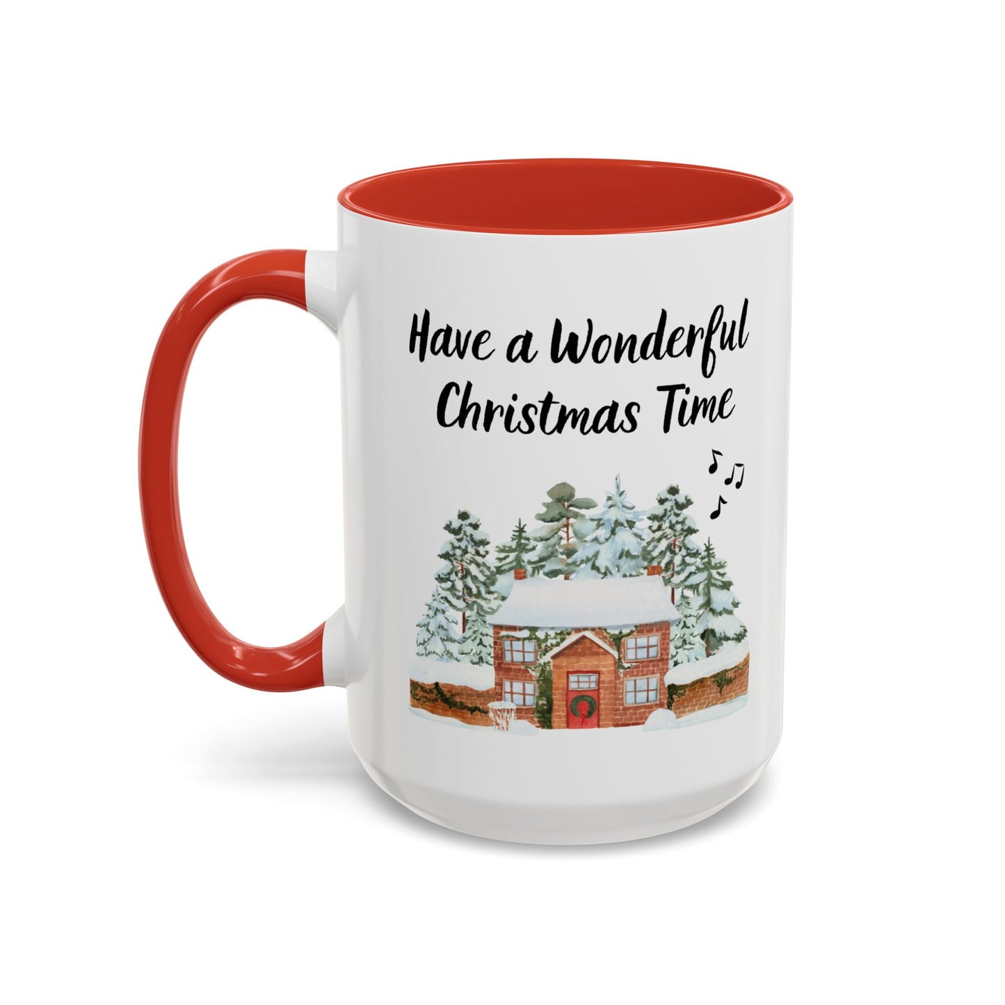 Christmas Coffee Mug - Have a Wonderful Christmas Time