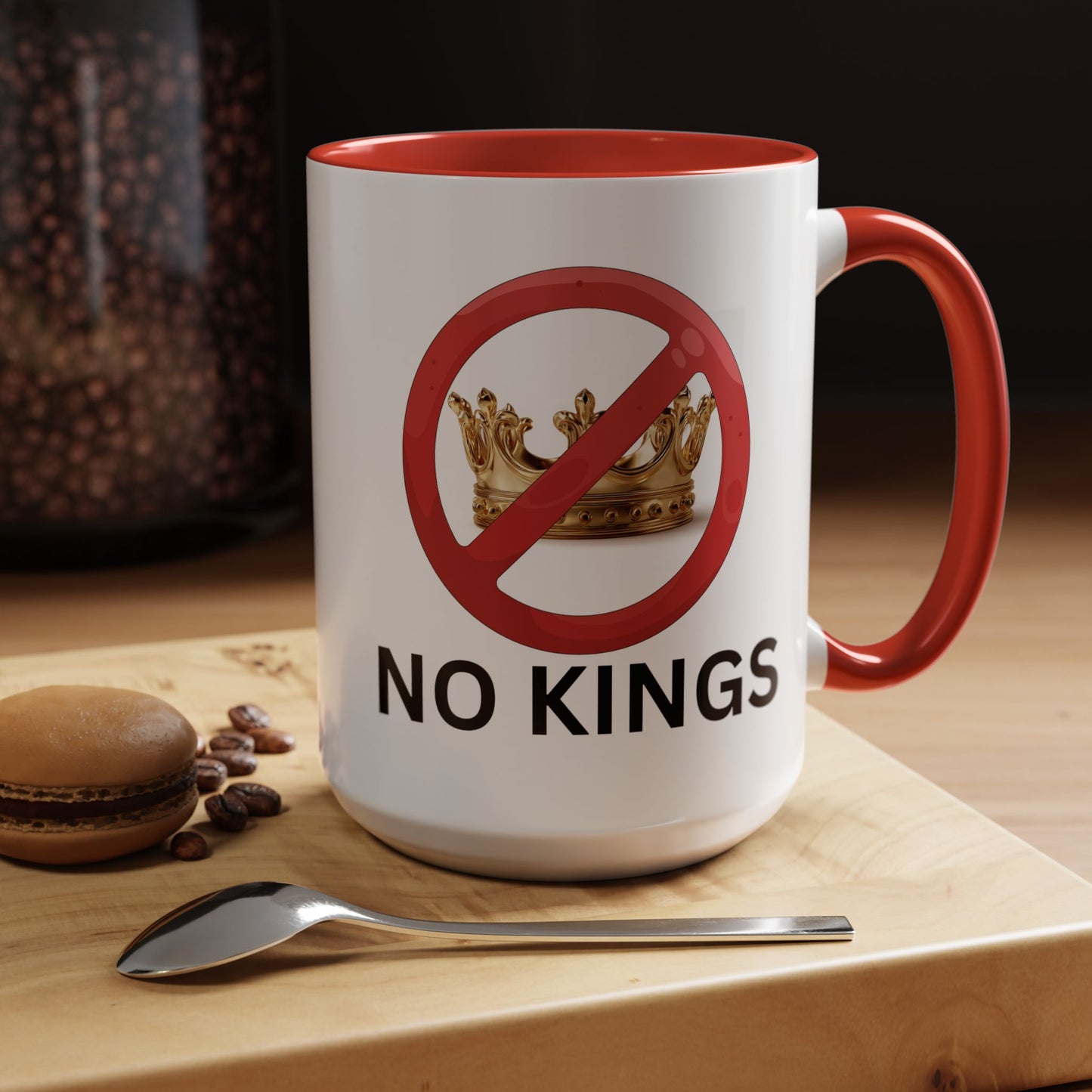 No Kings Coffee Mug - 11oz & 15oz - Political Protest Mug, Opposing threat to Constitution and Separation of powers