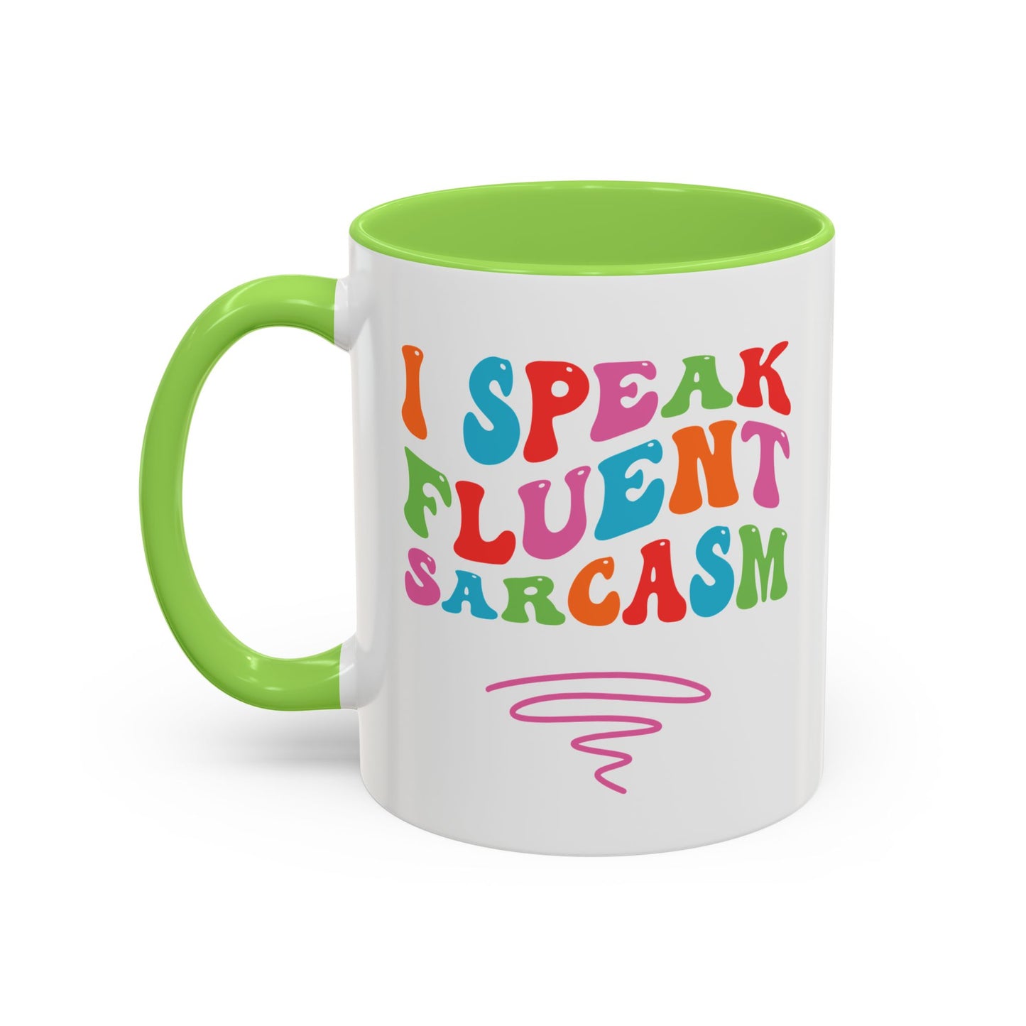 Sarcastic Colorful Coffee Mug — "I Speak Fluent Sarcasm" (11oz & 15oz)