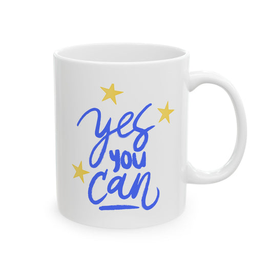 Mug with encouragement, Yes You Can