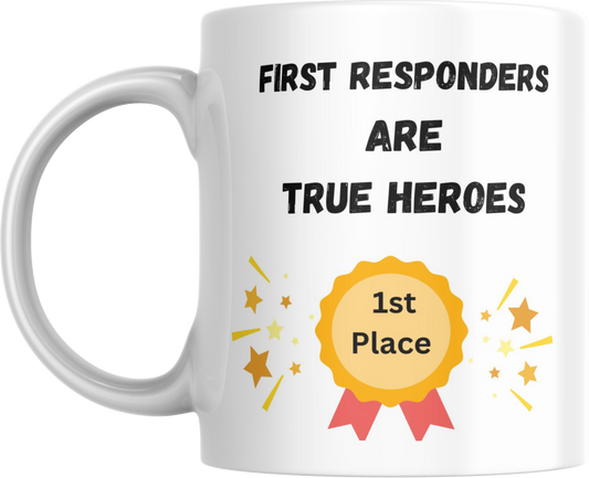 Mug - First Responders are Heroes Ceramic Mug