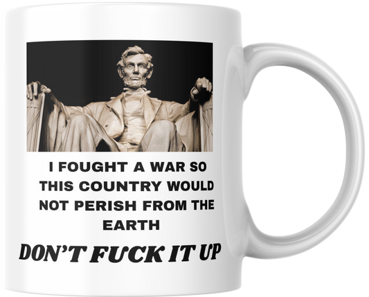 Abraham Lincoln Quote Ceramic Mug, Patriotic President Tea Cup, Keep Country Together Gift, Civil War History Coffee Mug, Unique Political