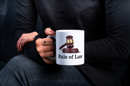 Mug with Judge's Gavel and Statement Rule of Law - Ceramic Mug