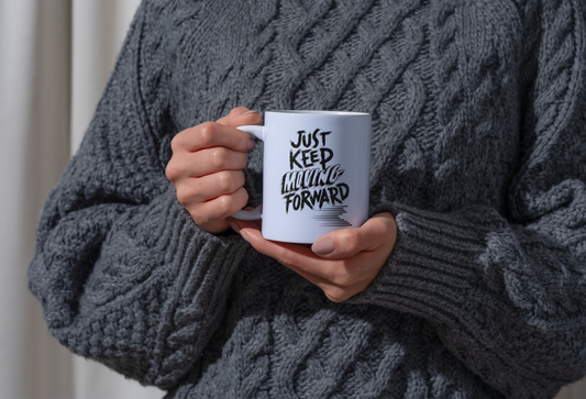 Mug - Motivational Quote Keep Moving Forward