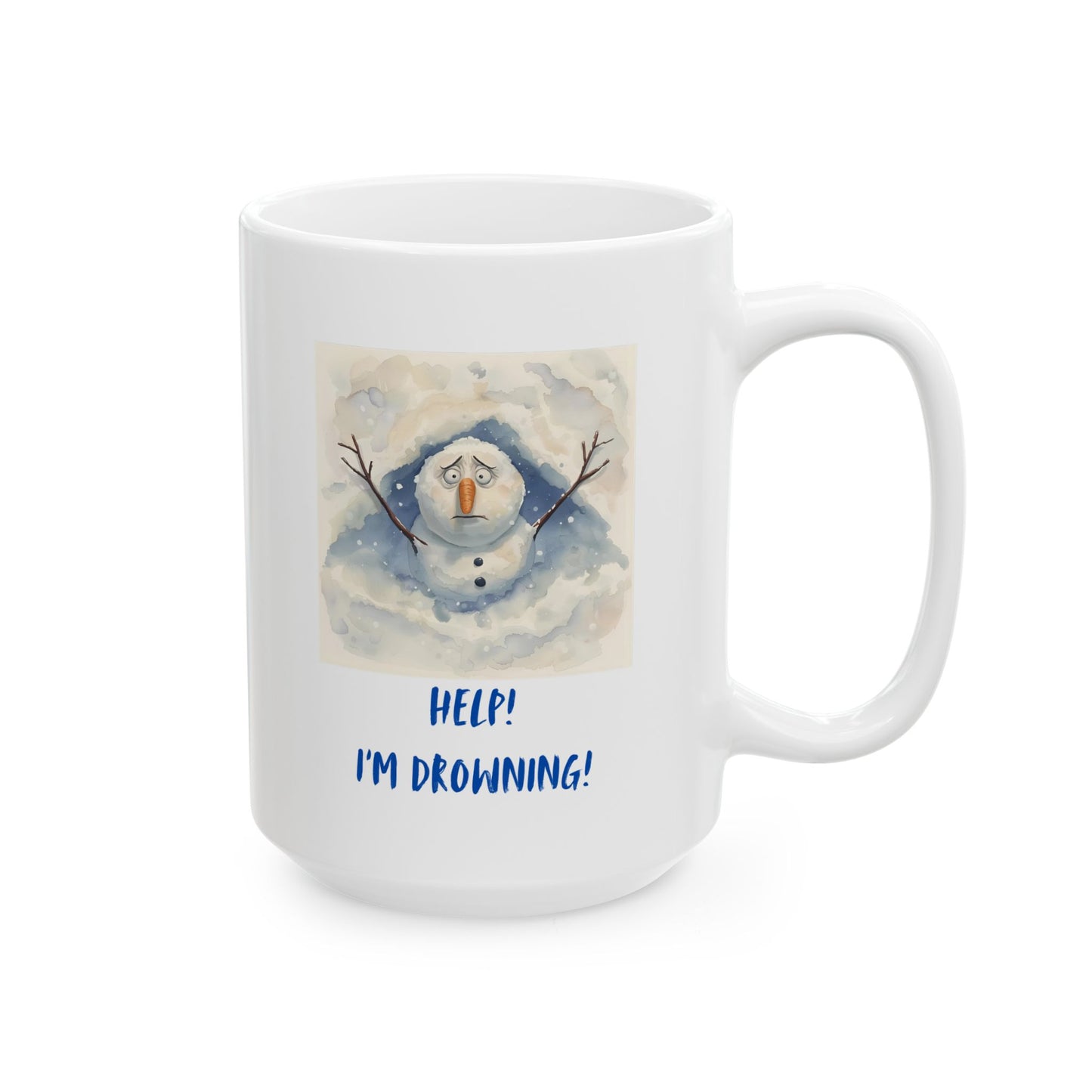 Funny Cerramic Mug - 11oz & 15oz - Snowman drowning in snowstorm