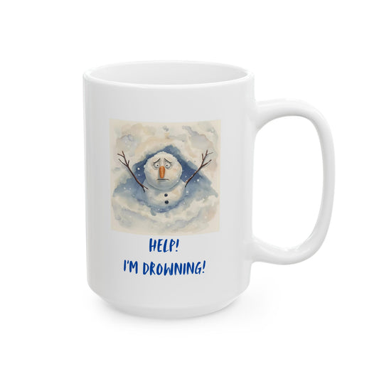 Funny Cerramic Mug - 11oz & 15oz - Snowman drowning in snowstorm