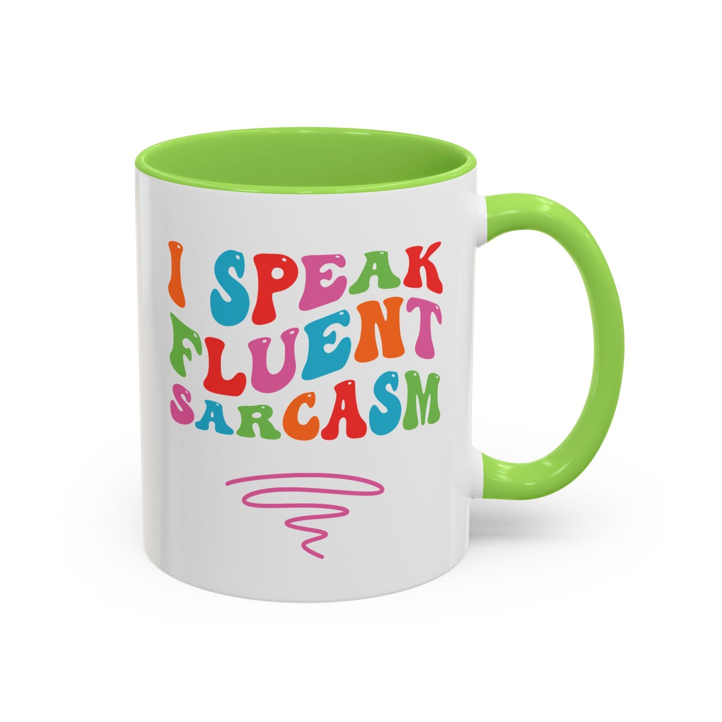 Sarcastic Colorful Coffee Mug — "I Speak Fluent Sarcasm" (11oz & 15oz)