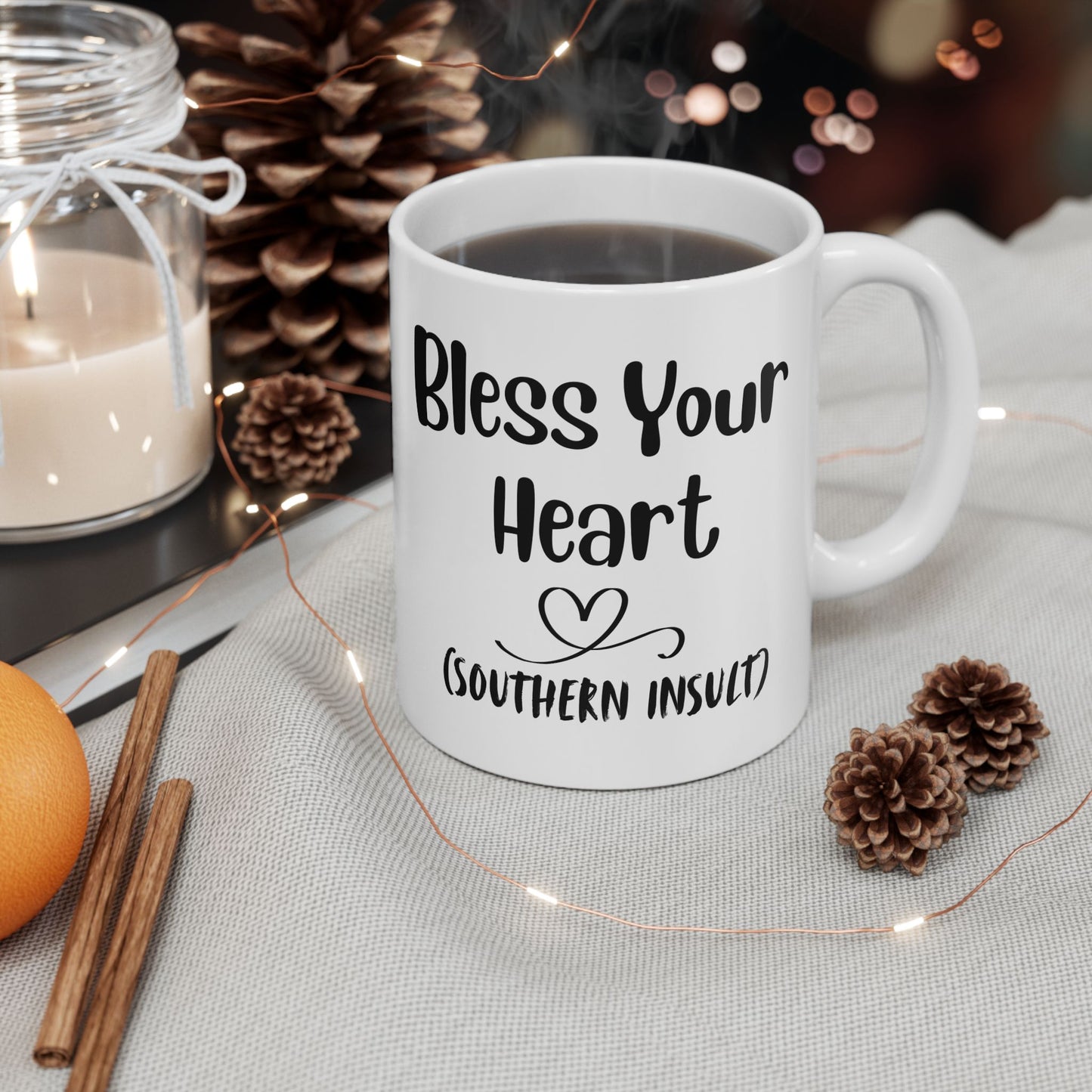 Bless Your Heart Funny Coffee Mug — Southern Humor Ceramic Mug (11oz & 15oz)