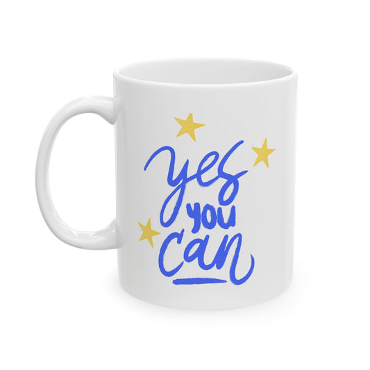 Mug with encouragement, Yes You Can