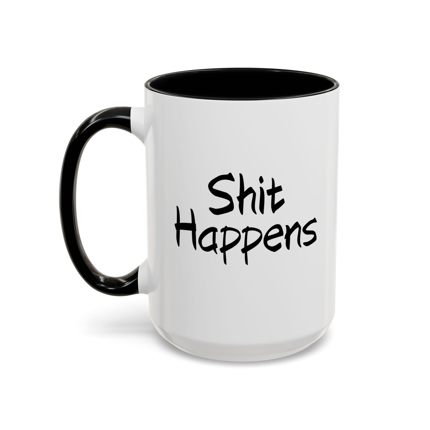 Accent Coffee Mug - "Shit Happens" Funny Ceramic Coffee Mug, 11/15oz